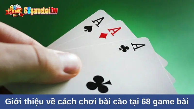 Tìm hiểu về game bài Cào Tố đổi thưởng tại 68 game bài